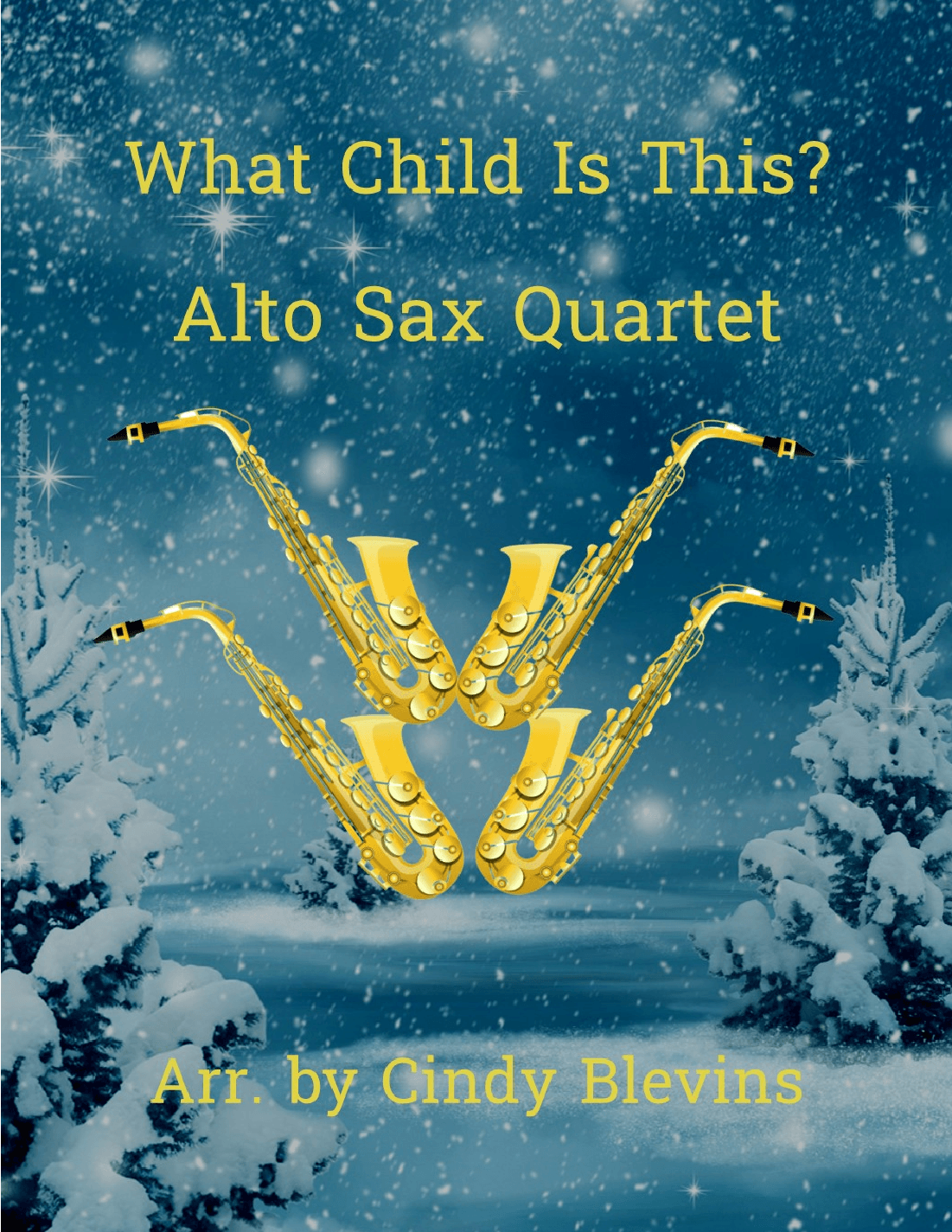 What Child Is This? for Alto Sax Quartet (arr. Cindy Blevins)