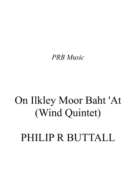 On Ilkley Moor Baht 'At (Wind Quintet) - Score