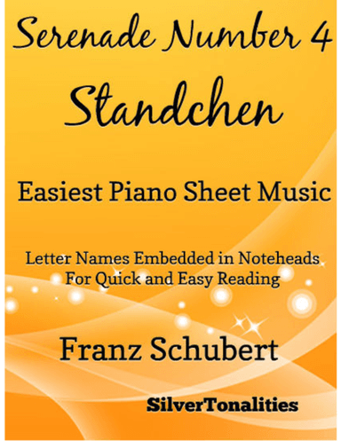 Serenade Standchen Number 4 Easiest Piano Sheet Music (arr. SilverTonalities)