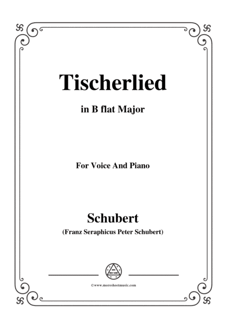 Schubert-Tischerlied,in B flat Major,for Voice&Piano (arr. MSM)