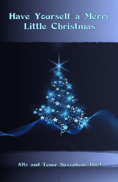 Have Yourself A Merry Little Christmas  from MEET ME IN ST. LOUIS (arr. David McKeown)