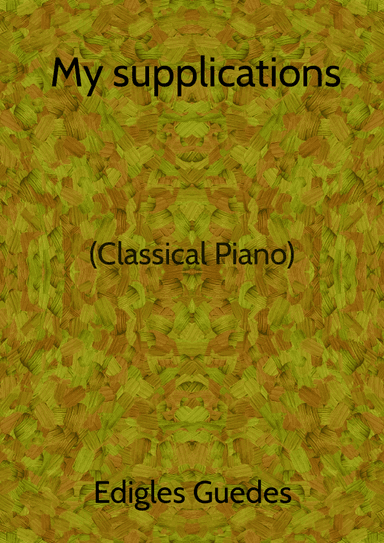 My supplications