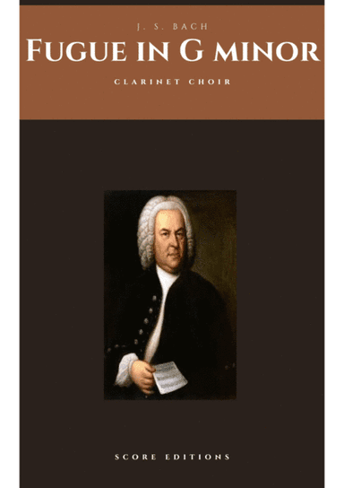 Clarinet Choir: J. S. Bach _ Fugue in G minor, BWV 578 (arr. Harry Walker)