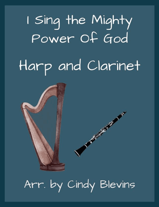 I Sing The Mighty Power of God, for Harp and Clarinet (arr. Cindy Blevins)