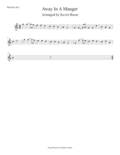 Away In A Manger (Easy key of C) Bari Sax (arr. Kevin Busse)
