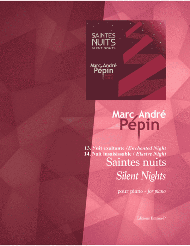 Enchanted Night - Elusive Night (Two variations on Silent Night) (arr. Marc-André Pépin)