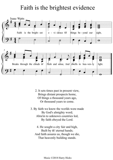 Faith is the brightest evidence. A new tune to a wonderful Isaac Watts hymn.