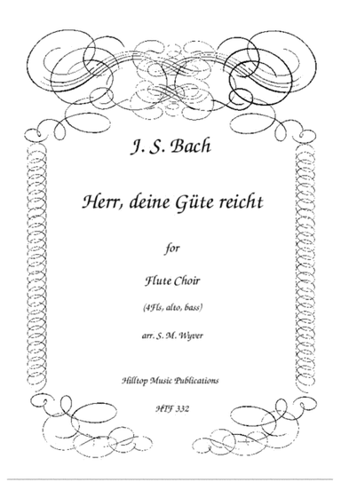 Herr deine Gute reicht arr. flute choir (arr. S. M. Wyver)
