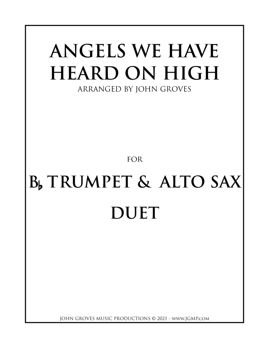 Angels We Have Heard On High - Trumpet & Alto Sax Duet (arr. John Groves)
