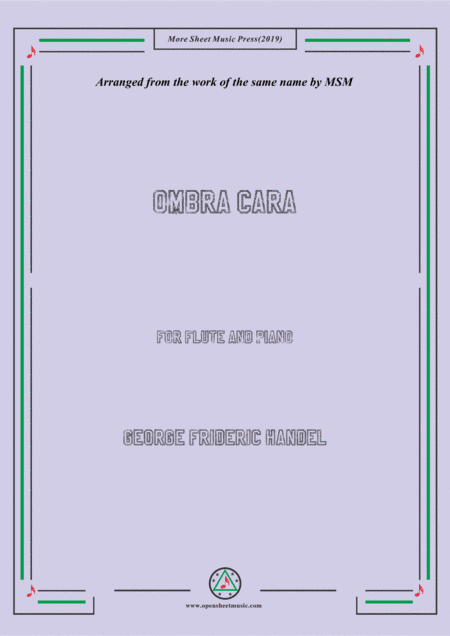 Handel-Ombra cara,for Flute and Piano (arr. MSM)