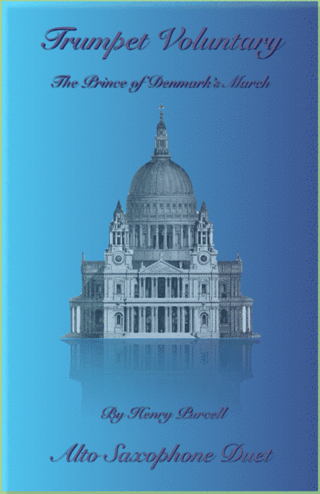 Trumpet Voluntary, (Prince of Denmark's March), Duet for Two Alto Saxophones (arr. David McKeown)