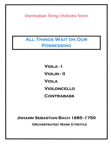 All Things Wait on Our Possessing (arr. Mark D Hettle)