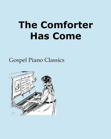 The Comforter Has Come (arr. Sandy McIntire)