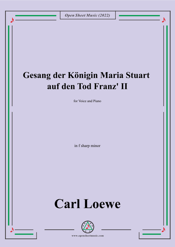 Loewe-Gesang der Konigin Maria Stuart auf den Tod Franz II,in f sharp minor (arr. OSM Press)