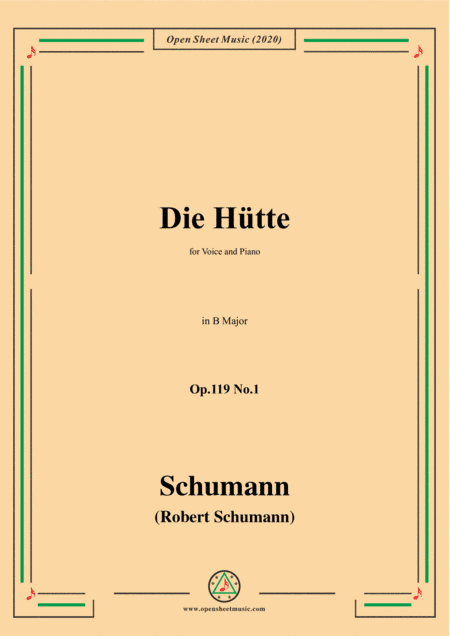 Schumann-Die Hütte,Op.119 No.1 in B Major,for Voice&Piano (arr. MSM)