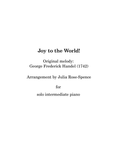 Joy to the World (new arrangement for intermediate pianists) (arr. Julia Rose-Spence)