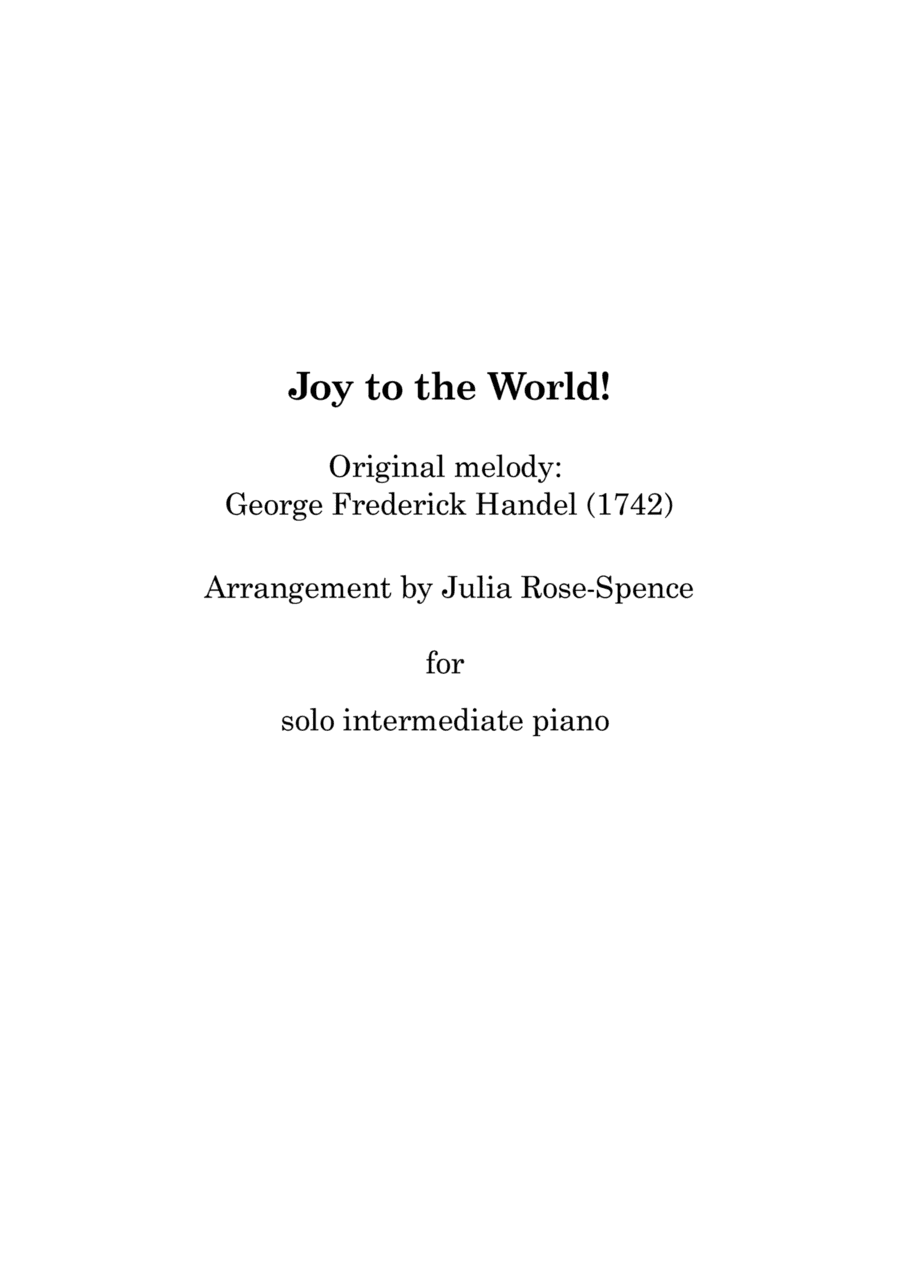 Joy to the World (new arrangement for intermediate pianists) (arr. Julia Rose-Spence)