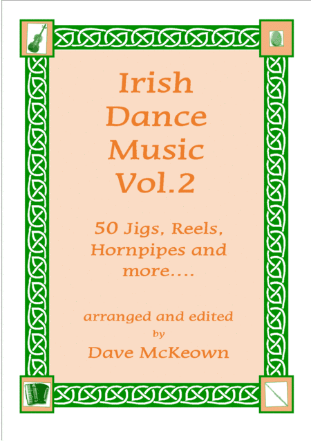 Irish Dance Music Vol.2 for Cello 50 Jigs, Reels, Hornpipes and more.... (arr. David McKeown)