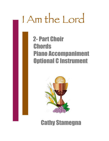 I Am the Lord (2-Part Choir, Chords, Optional C Instrument, Accompanied) (arr. Cathy Stamegna)