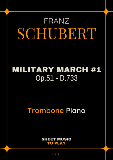 Military March No.1, Op.51 - Trombone and Piano (Full Score and Parts) (arr. César Madeira)