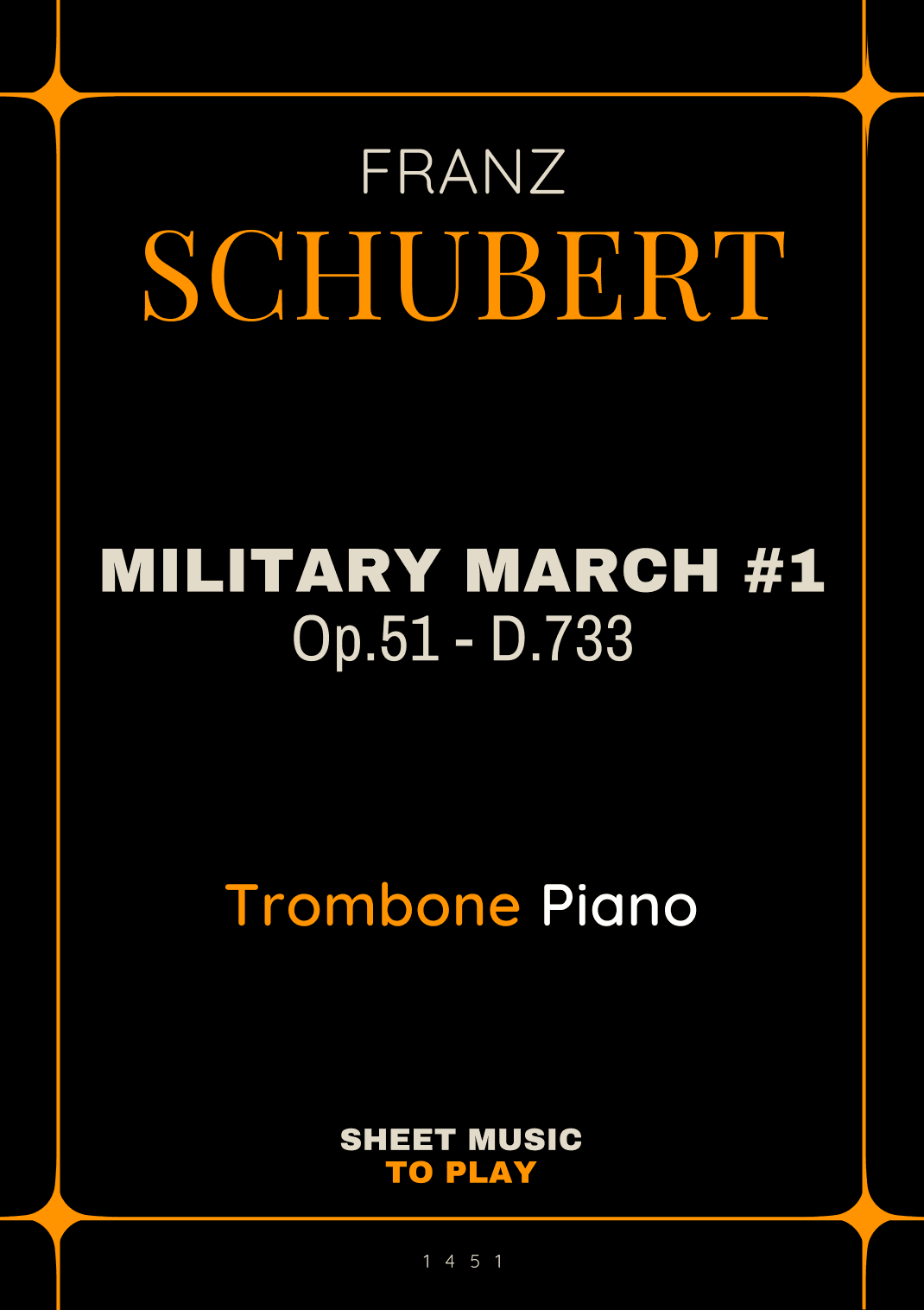 Military March No.1, Op.51 - Trombone and Piano (Full Score and Parts) (arr. César Madeira)