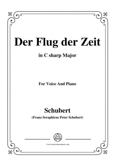 Schubert-Der Flug der Zeit,in C sharp Major,Op.7 No.2,for Voice and Piano (arr. MSM)