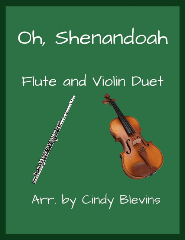 Oh, Shenandoah, for Flute and Violin (arr. Cindy Blevins)