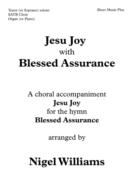 Jesu Joy, with Blessed Assurance, for Tenor, SATB Choir and Organ (arr. Nigel Williams)