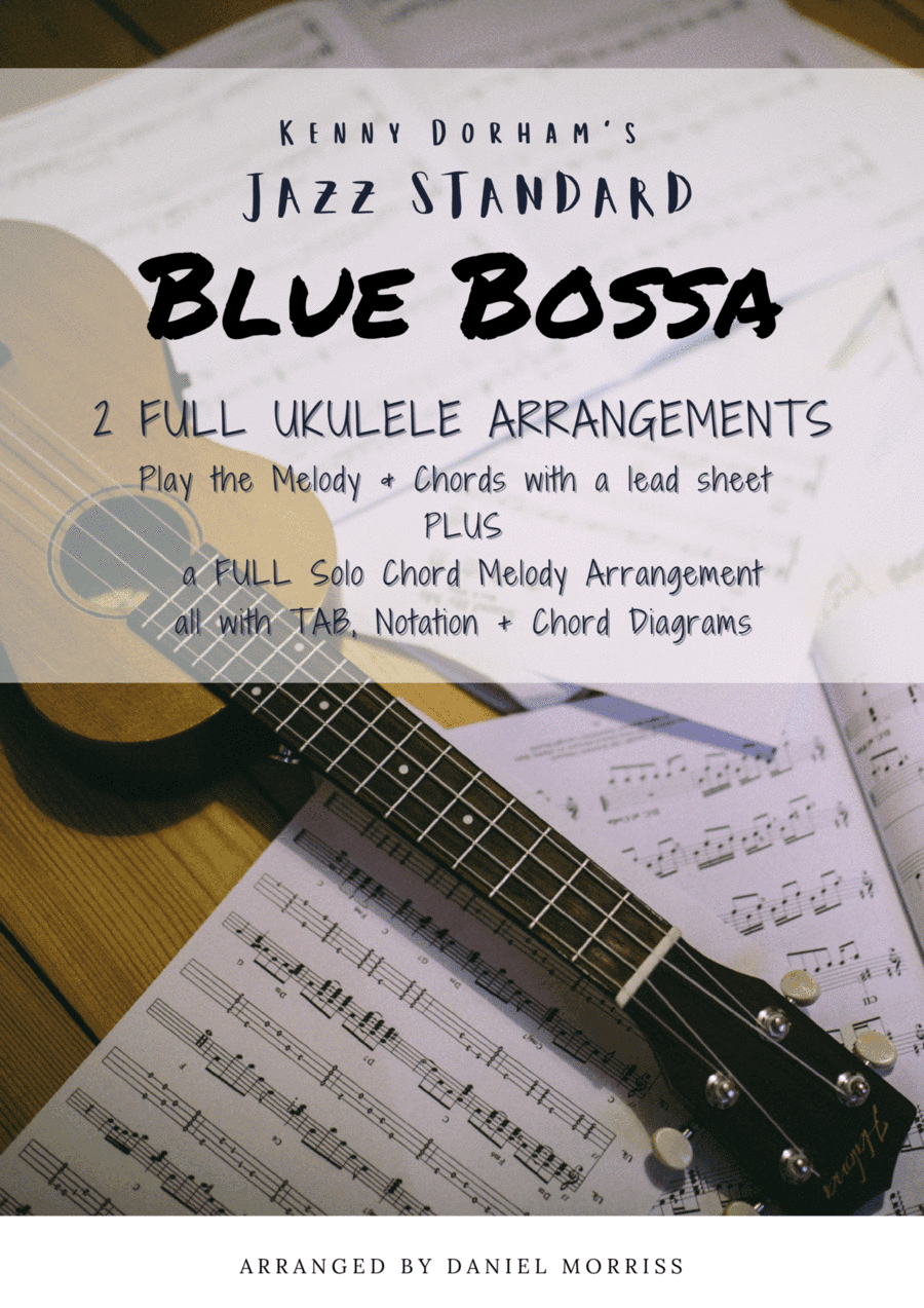 Blue Bossa (Ukulele lead sheet and solo chord melody arrangement) (arr. Morriss Music)
