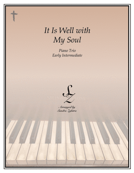 It Is Well With My Soul (1 piano, 6 hand trio) (arr. Sandra Zylstra)