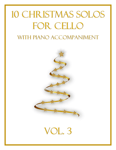 10 Christmas Solos for Cello with Piano Accompaniment (Vol. 3) (arr. B. C. Dockery)