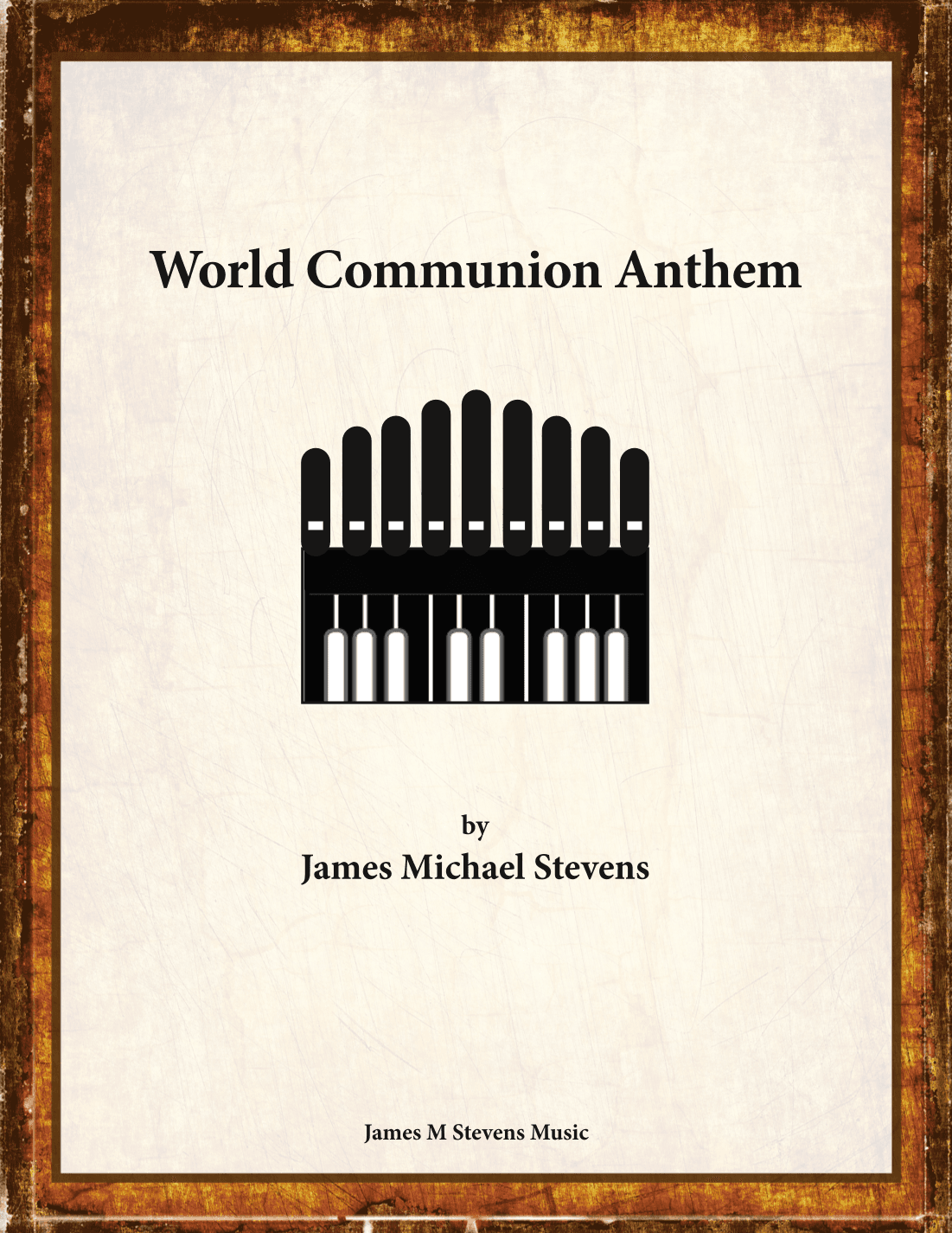 World Communion Anthem - Organ Solo