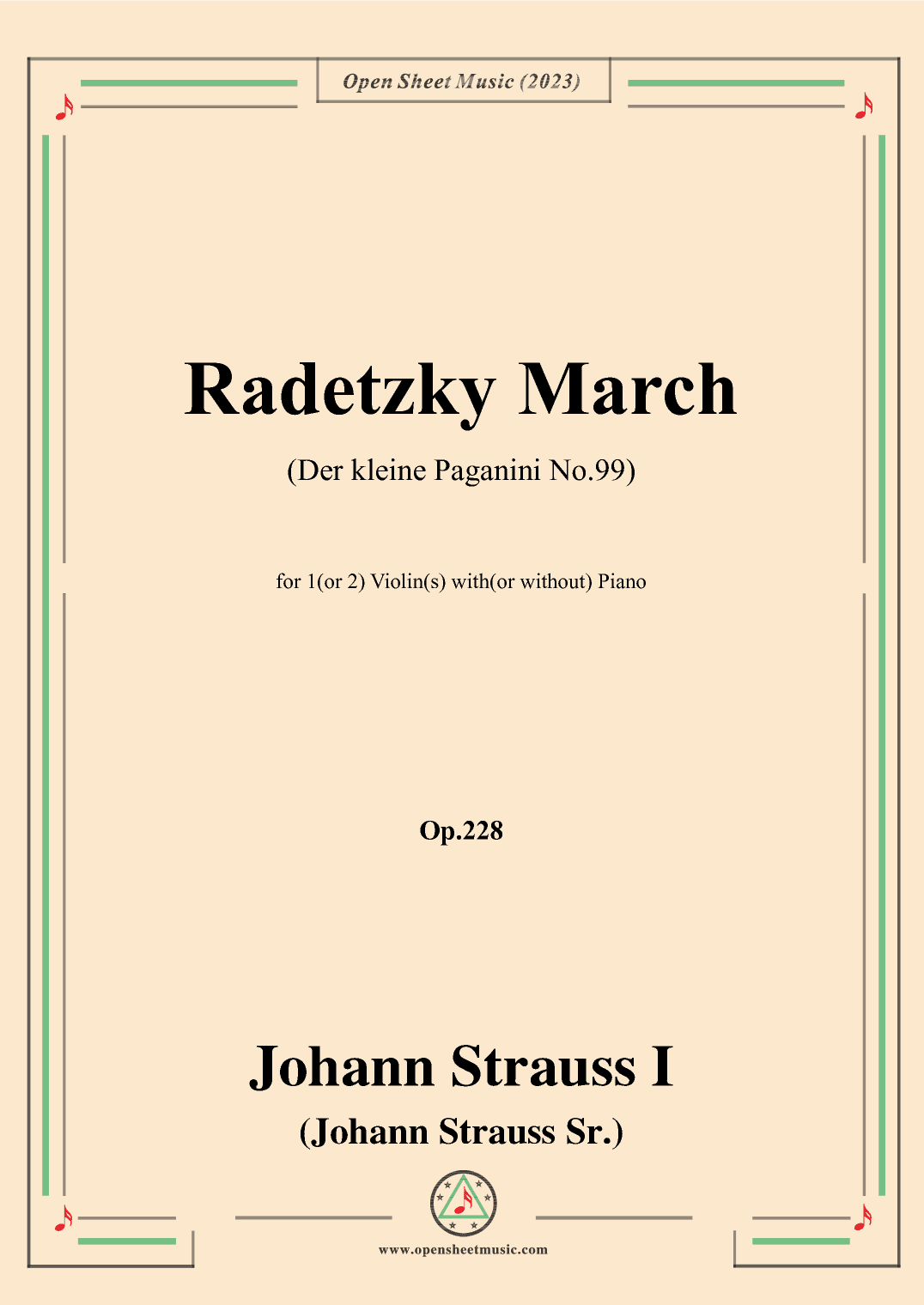 Johann Strauss I-Radetzky March,Op.228,for 1(or 2) Violin(s) with(or with (arr. OSM Press)