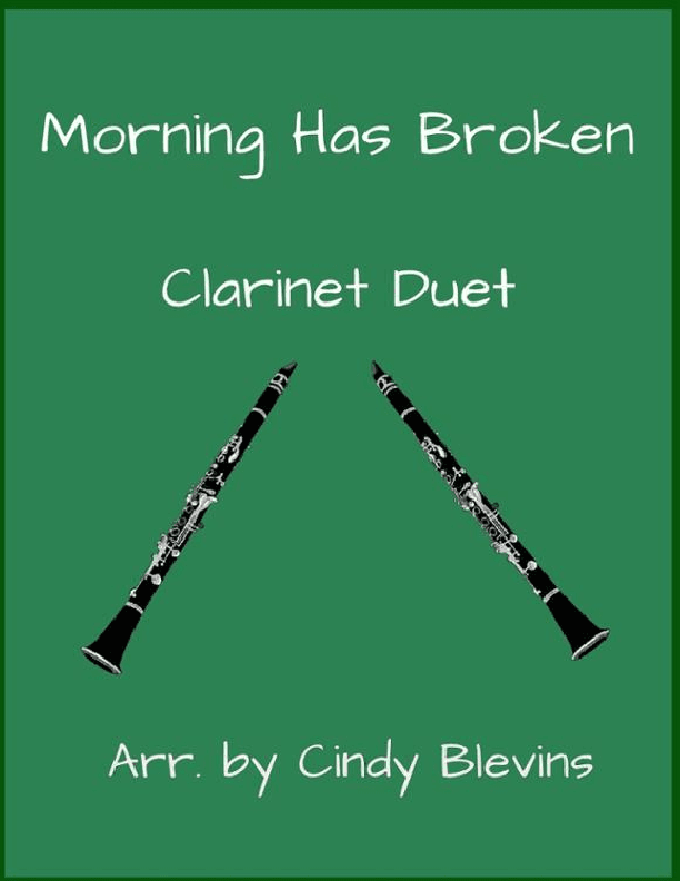 Morning Has Broken, Clarinet Duet (arr. Cindy Blevins)