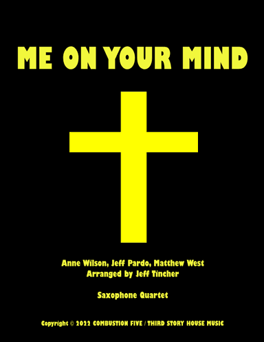 Me On Your Mind (arr. Jeff Tincher)