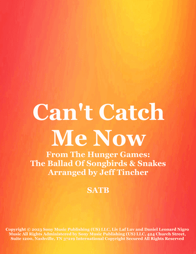 Can't Catch Me Now (arr. Jeff Tincher)