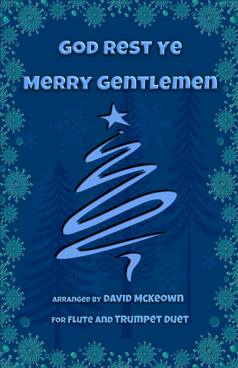 God Rest Ye Merry Gentlemen, Jazz Style, for Flute and Trumpet Duet (arr. David McKeown)