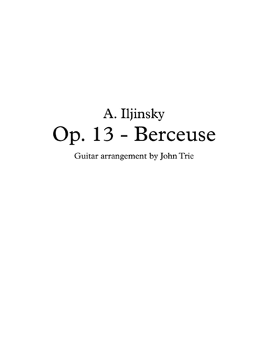 Opus 13- Berceuse (arr. John Trie)