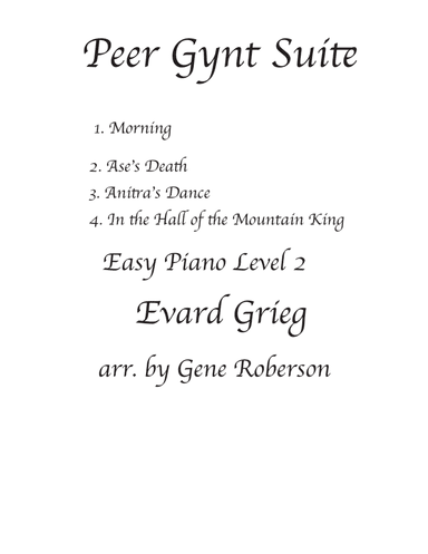 Peer Gynt Suite for Easy Piano  Four Movements (arr. Gene Roberson)