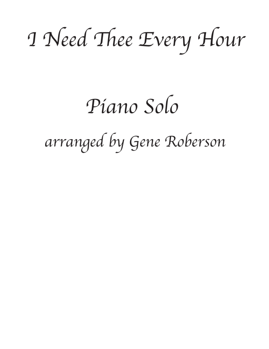 I Need Thee Every Hour Piano Solo (arr. Gene Roberson)