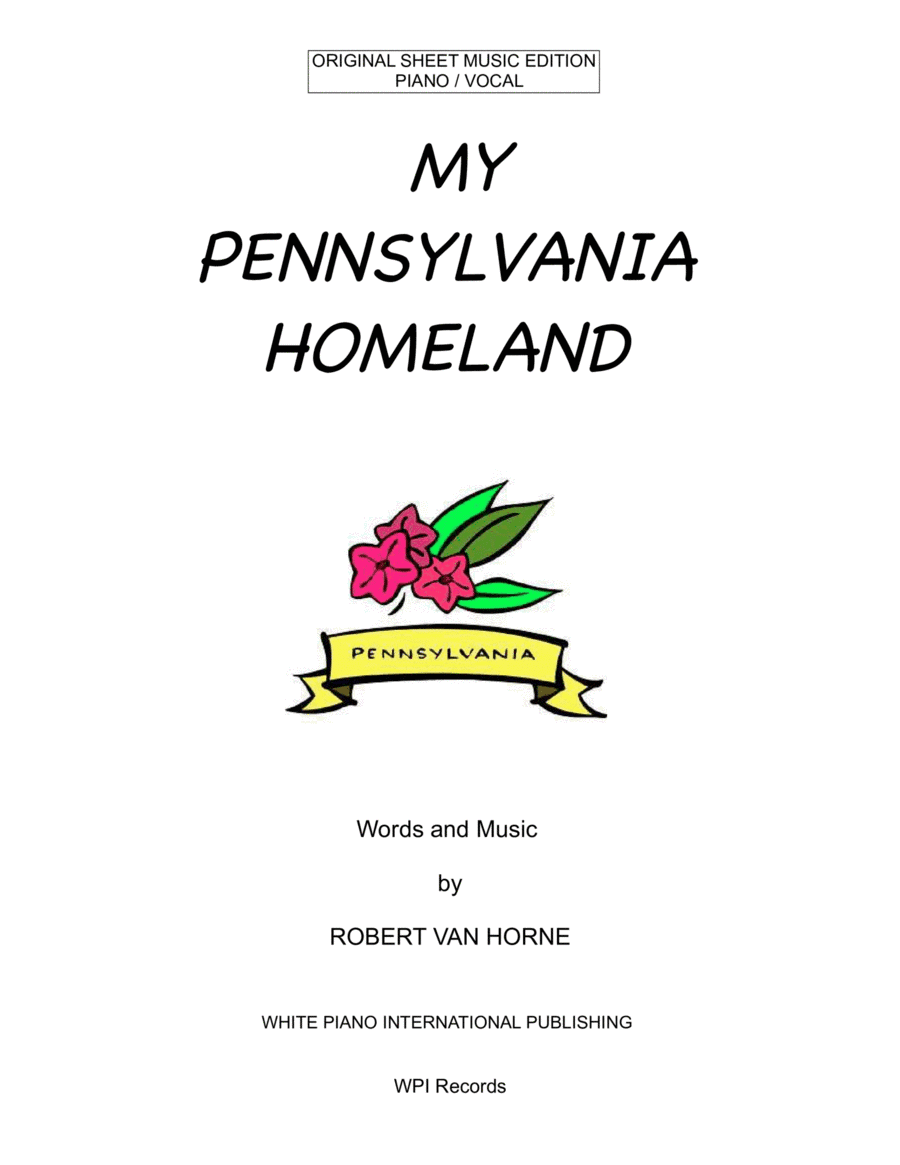 MY PENNSYLVANIA HOMELAND Piano/Vocal