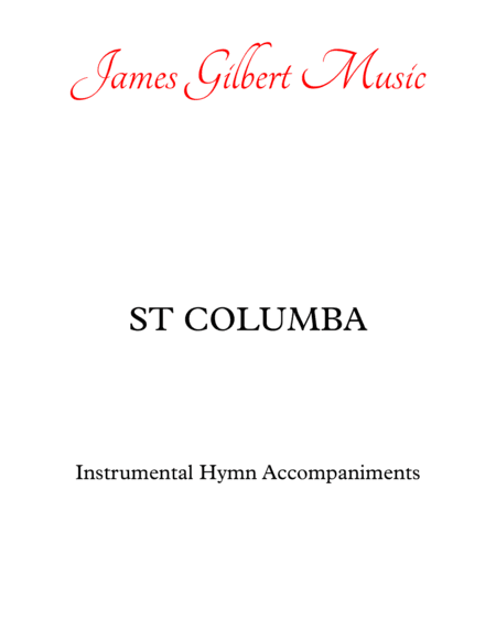 ST COLUMBA (The King Of Love My Shepherd Is) (arr. James Gilbert)
