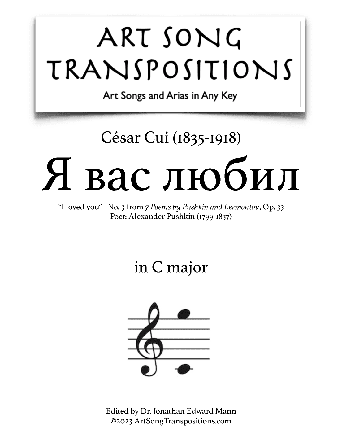 CUI: Я вас любил, Op. 33 no. 3 (transposed to C major, "I loved you") (arr. ArtSongTranspositions.com)
