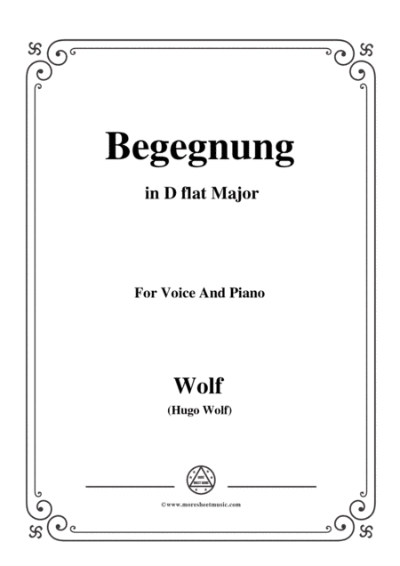 Wolf-Begegnung in D flat Major,for Voice and Piano (arr. MSM)