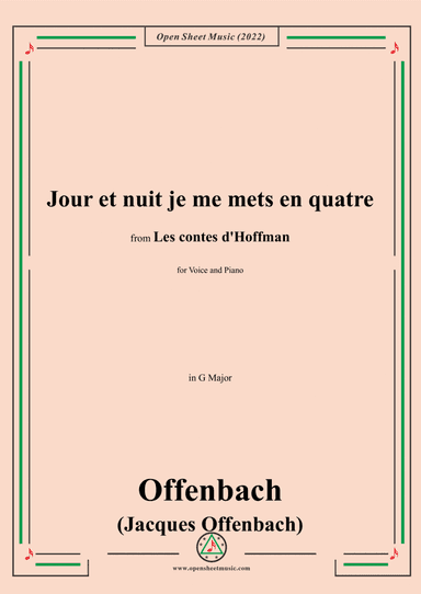 Offenbach-Jour et nuit je me mets en quatre,in G Major,for Voice and Piano (arr. Open Cloud)