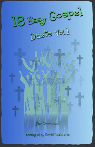 18 Easy Gospel Duets Vol.1 for Trumpet (arr. David McKeown)