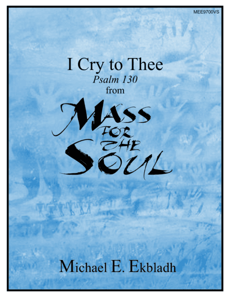 I Cry to Thee (from Mass for the Soul)
