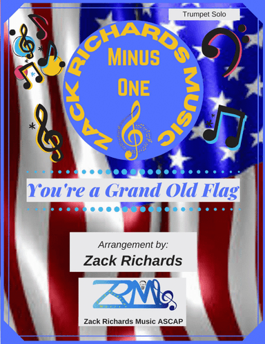 You're a Grand Old Flag for Solo Trumpet (arr. Zack Richards)