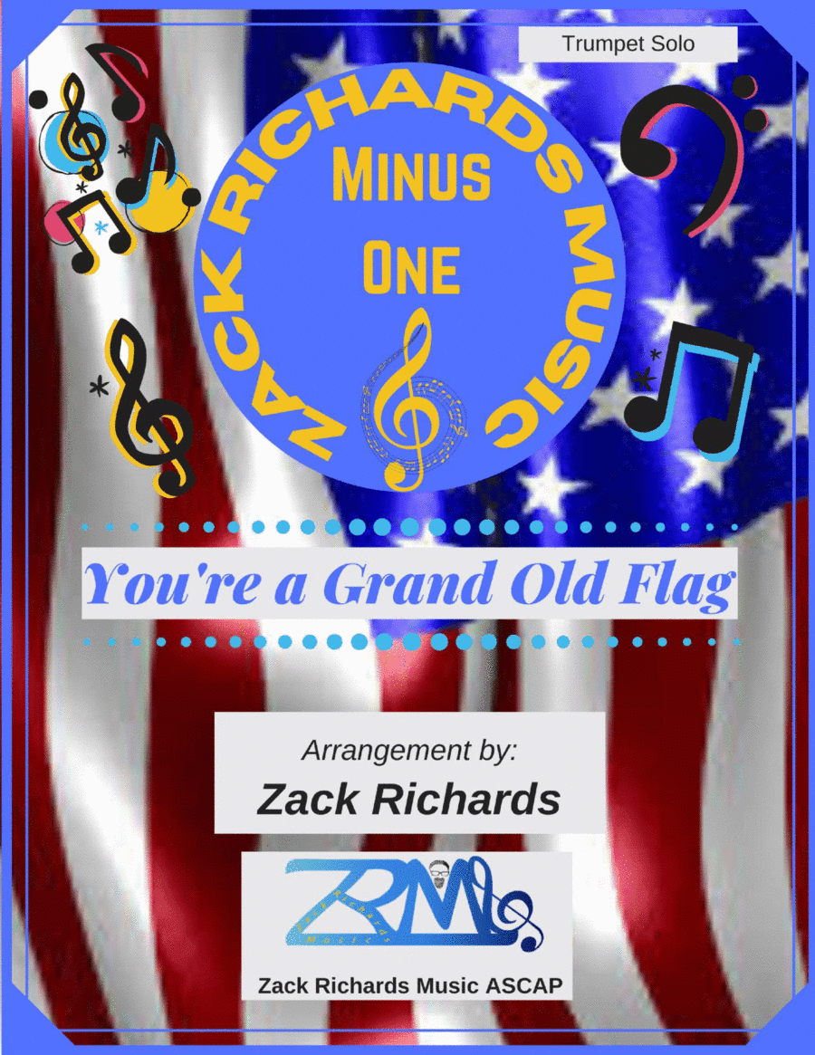 You're a Grand Old Flag for Solo Trumpet (arr. Zack Richards)