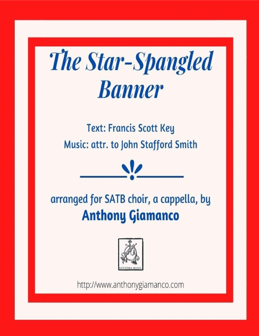 The Star-Spangled Banner (SATB, a cappella) (arr. Anthony Giamanco)